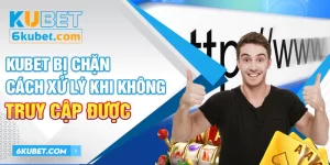 KUBET bị chặn – Cách xử lý khi không truy cập được